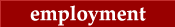 Employment